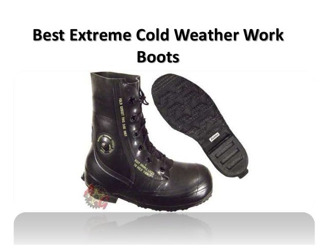 Best extreme cold weather work boots