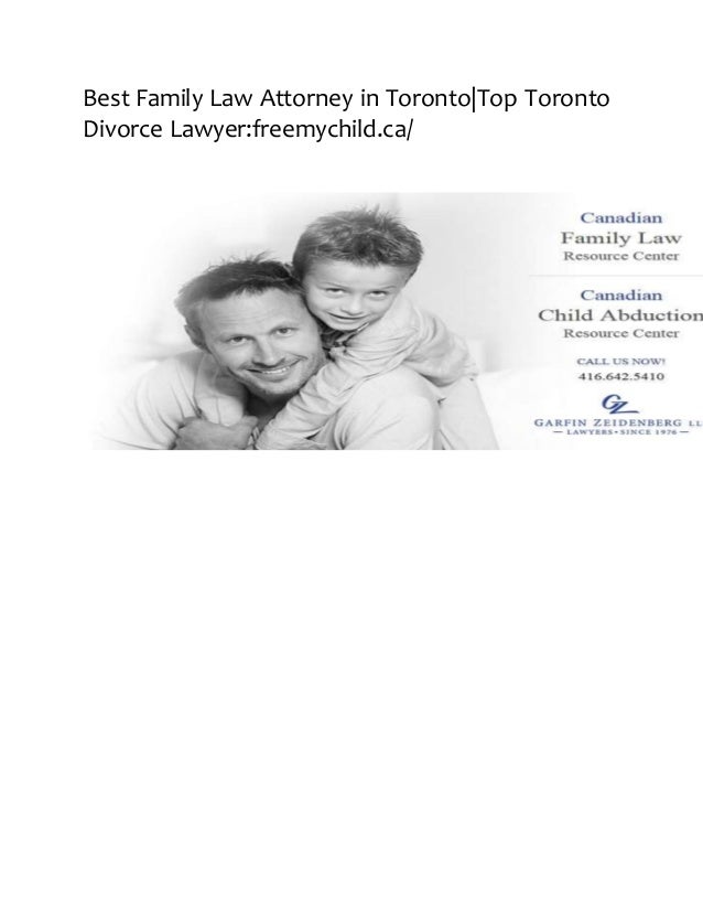 Best Family Law Attorney in TorontoTop Toronto Divorce Lawyerfreemy…