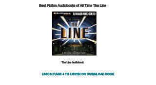 Best Fiction Audiobooks of All Time The Line
The Line Audiobook
LINK IN PAGE 4 TO LISTEN OR DOWNLOAD BOOK
 