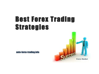 Best Forex Trading Strategies   auto-forex-trading.info 