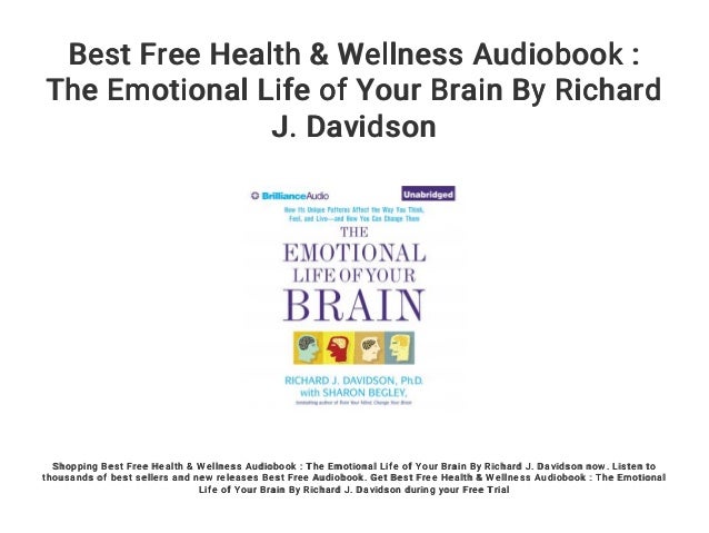 Best Free Health Wellness Audiobook The Emotional Life Of Your Br