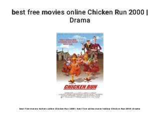 best free movies online Chicken Run 2000 |
Drama
best free movies trailers online Chicken Run 2000 | best free online movie trailers Chicken Run 2000 | Drama
 