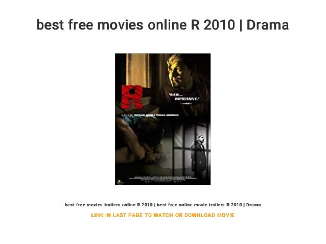 Best Free Movies Online R 2010 Drama