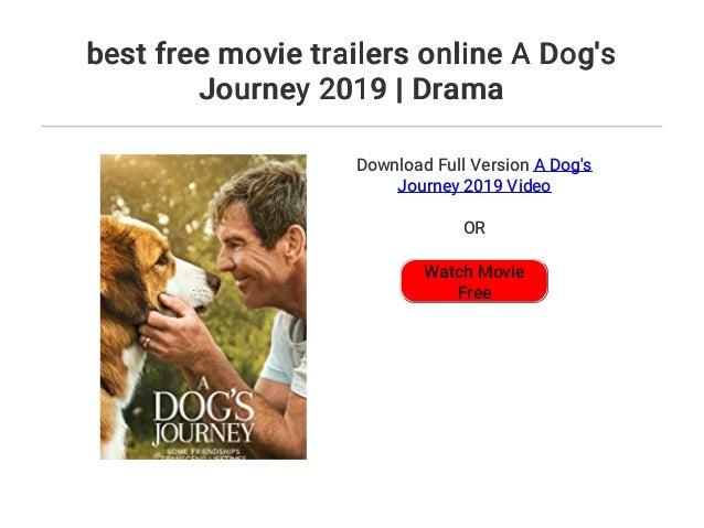 Best Free Movie Trailers Online A Dog S Journey 2019 Drama