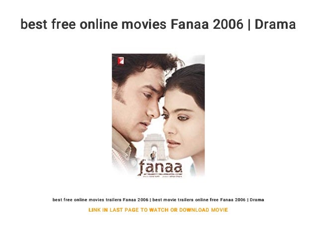 Best Free Online Movies Fanaa 2006 Drama best free online movies fanaa 2006 drama