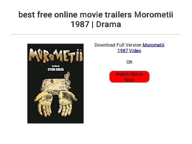 Best Free Online Movie Trailers Morometii 1987 Drama