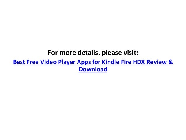 Best free video player apps for kindle fire hdx review ...
