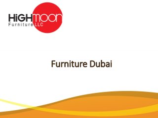 Furniture Dubai
 