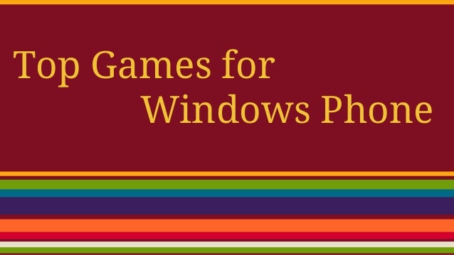 Top 10 Windows Phone Games Top 10 Windows Phone Games