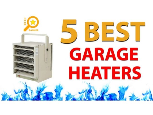 5 Best Garage Heaters