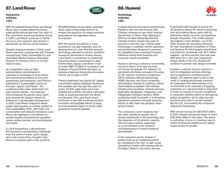 134 135bestglobalbrands.com #BGB2015
With its updated Range Rover and Range
Rover Sport models delivering strong
sales performances last year, the heart of
the Land Rover brand was beating strong
in 2015. Land Rover continues to define
the luxury 4x4 segment and remains a
benchmark for the rest of the industry.
Despite slowing business in China, Land
Rover launched a partnership with Chinese
manufacturer Chery Automobile Co. and
hired Mark Bishop, previous Managing
Director for Porsche China, as its new
head of sales.
As competitors ramp up their
environmental commitments in
response to increasing concern about
the environmental effects of CO2 and
greenhouse gas emissions, Land Rover’s
investment in sustainability stood out
this year. Jaguar Land Rover—the
combined entity under which both U.K.
auto brands operate—has reduced
CO2 emissions 25 percent since 2007
and received the Queen’s Award for
Enterprise in Sustainable Development
in 2015. Land Rover’s Ingenium diesel
engine also became an unlikely symbol of
that sustainability effort, with lower fuel
consumption and reduced emissions. Land
Rover has displayed a commitment to
growth despite environmental regulation,
uneven global markets, and technological
innovation.
A Life Extraordinary, a documentary
film focused on extraordinary individuals
from the world of music, sport, design
tech, and conservation, brought Land
Rover’s innovative spirit to life, as did its
#FeelWimbledon social media campaign,
which used cutting-edge sensors to
analyze the spectrum of unique emotions
generated at the legendary tennis
tournament.
With the launch of justDrive, a voice
activated in-car app integrator, and the
development of a new attention sensing
technology intended to prevent accidents
caused by distracted or drowsy drivers,
Land Rover’s commitment to continually
improving drivers’ experiences is clear.
Furthermore, Jaguar Land Rover is set
to invest GBP £3 billion in its product and
facilities in Fiscal 2015/16 and plans to
develop a National Automotive Innovation
Centre, set to open in 2017.
These investments are paying off: Jaguar
Land Rover’s global employee headcount
has doubled over the past few years to
nearly 34,000, sales have more than
doubled since 2009, and plans have been
made to expand production into Brazil
and Slovakia. The Land Rover brand
continues to rise with continued product
innovation and laudable efforts to keep
its environmental impact in check, while
growing its footprint globally.
A global telecommunications powerhouse,
Huawei is also the only Fortune 500
Chinese company to earn more revenue
abroad than in China. After debuting in
2014 as the Best Global Brand’s first
Chinese entrant, Huawei has risen 15
percent in rank this year. Cutting-edge
technology, a customer-centric approach,
and partnerships designed to enhance
its capabilities have expanded Huawei’s
influence among both business and
consumer clients worldwide.
Huawei is striving to advance connectivity,
not just in terms of its own services,
but across the greater ICT industry. It’s
partnered with fellow innovators focusing
on 5G, network functions virtualization
(NFV), software-defined networking
(SDN), big data, and cloud computing
technologies. Huawei is creating a robust,
cloud-based ecosystem that includes
infrastructure providers, channel partners,
application developers, integrators, and
independent software vendors. While
positioning itself for growth, it is attracting
enterprise customers through proactive
efforts to offer them the greatest value
going forward.
The company’s carrier business has
also seen significant growth due to
strong investments in 4G technology and
the expansion of its network capacity.
This success is further supported
by a commitment to the research
and development of fixed broadband
technologies.
In the consumer sector, Huawei is
setting itself up for sustained growth
by competing in the mid- to high-range
smartphone market with releases like its
P8, Mate7, Mate S, and Honor phones.
It partnered with Google to launch the
all-aluminum Nexus 6P, which is attracting
new and existing Nexus users with its
impressive speed, security, and seamless
Google integration. The mobile devices
are making a mark globally—as of Q3
2015, Huawei had surpassed Xiamomi,
its main smartphone competitor in China,
and become the third-largest smartphone
manufacturer worldwide, with 26.5 million
shipped—up 60.9 percent from last year.
With plans for a new user experience
design studio in the U.S., Huawei will
continue to pioneer new design concepts.
Huawei’s customer focus is inherent in
both its integrated services offerings
and its experience-oriented product
design. The telecom giant is also in the
midst of creating emotionally resonant
ad campaigns that demonstrate a true
commitment to its customers. Engaging
customers on a personal level is important
in order for Huawei to remain competitive
in consumer markets where it’s still gaining
global recognition, and to allay security
concerns that exist in certain markets
like the U.S., surrounding the company’s
enterprise businesses.
With annual revenue at USD $46.5 billion
in 2014, Huawei announced plans to reach
USD $100 billion in five years. The brand
is cultivating a focus on creating value to
match its financial ambitions as it seizes
opportunities for growth.
87. Land Rover
Automotive
5,109 $m
+14%
88. Huawei
Technology
4,952 $m
+15%
 