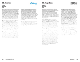142 143bestglobalbrands.com #BGB2015
Since Kleenex introduced the facial tissue
more than 90 years ago as a convenient
way to remove cold cream, the brand has
prided itself on continued innovation and
domination in the category it created. Most
recently, however, innovations in personal
care and the increasing commoditization
of the category have led the company to
reexamine its functional messaging and
infuse stronger emotion into the brand.
The new direction is based on a Kleenex
study, in which some 50 percent of
people in the U.S. reported that they’ve
missed opportunities to show someone
they care, especially when it comes to
everyday moments. Based on this insight,
Kleenex shifted the brand to stand for a
gesture of care—a tool for forging greater
connections between people that can be
associated with the Kleenex product.
This led Kleenex to revamp its website
to include “messages of care,” making it
a place where visitors can send a loved
one a Kleenex-branded message and view
videos of others’ dedications. In June of
2015, this alone garnered approximately
six times the level of Kleenex’s average
social media engagement. To appeal to
millennial consumers, Kleenex worked
with designers like Betsey Johnson in
the U.S. to bring new package designs to
market. On the product innovation side, the
brand launched something new for finicky
noses: Kleenex Sensitive. Its favorable
reception helped Kleenex maintain its
position as the number one tissue brand
in the U.K.
At a time when brands across categories
are striving to be perceived as more
human, Kleenex is absorbing user insights
to merge utility and emotional resonance.
95. Kleenex
FMCG
4,330 $m
-7%
Hugo Boss’ precise tailoring and crisp
aesthetic has fueled decades of success
in European and North American
menswear. The company’s expansion
beyond just classic menswear and its
ability to retain impressive, steady growth
in the retail space position the brand as a
true fashion force and lifestyle brand with
staying power.
In late 2014, Hugo Boss announced
ambitious growth targets in its Growth
Strategy 2020. This includes a concerted
push into womenswear, the expansion
of omnichannel offerings, realigning its
business model with the requirements
of its own retail business, and achieving
greater regional balance with a strong
focus on under-penetrated markets
outside of Europe.
Womenswear, which long constituted a
weak spot in Hugo Boss’ offerings, has
reemerged as a strong sub-brand under
the BOSS core brand following the hiring
of designer Jason Wu as Art Director in
2013. Wu has pushed toward a unified
brand aesthetic by channeling the spirit
of the brand’s menswear into a modern,
feminine women’s line, which reported
10 percent growth over the first three
quarters of 2015. The company’s new
focus on womenswear reflects a desire
to expand its offerings and become
more luxurious.
Hugo Boss has also developed into
a global player with a more balanced
footprint. Europe remains the largest
business overall, yet the U.S. has now
become its single biggest market. Asia,
China in particular, has also become a key
contributor to Hugo Boss’ success story.
The company’s own retail store network
grew to 1,105 in 2015, with flagships in all
metropoles like New York, Los Angeles,
Paris, London, Beijing, Shanghai, and
Hong Kong. As a result of expansion and
improvements in sales productivity, the
share of its own retail grew to 57 percent
of HUGO BOSS Group sales in 2014—a
level that is expected to further increase
in the years to come.
Together, these efforts are helping to
generate the impressive growth seen in
the first three quarters of 2015. Sales
for Hugo Boss’ retail business (including
outlets and online stores) are up by 8
percent while its online channel showed
the strongest surge, up 22 percent.
96. Hugo Boss
Apparel
4,270 $m
+3%
 