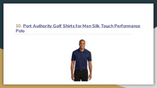 10. Port Authority Golf Shirts for Men Silk Touch Performance
Polo
 