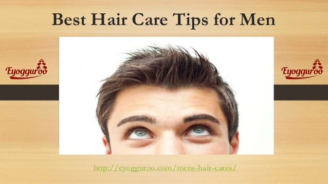 Best Hair Care Tips For Men