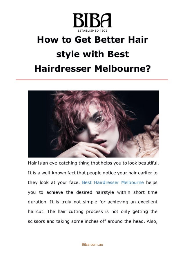 How To Get Better Hair Style With Best Hairdresser Melbourne
