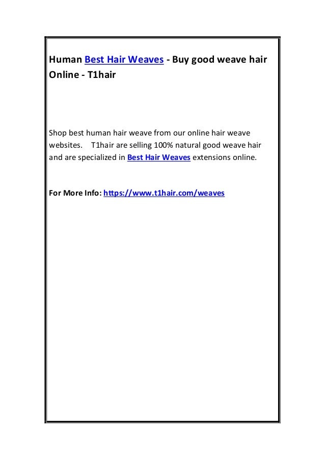 Human Best Hair Weaves Buy Good Weave Hair Online T1hair