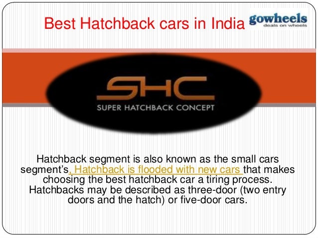 Best Hatchback Cars In India By Gowheels Com