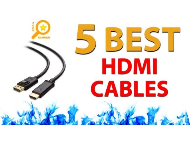 5 Best HDMI Cables