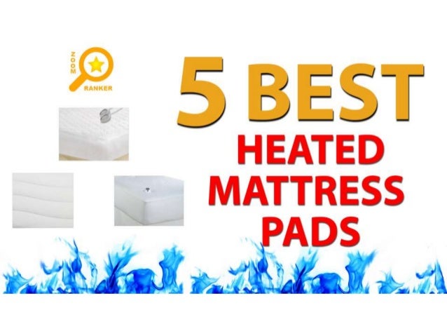 5 Best Heated Mattress Pads