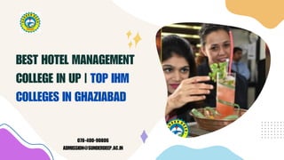 BEST HOTEL MANAGEMENT
COLLEGE IN UP | TOP IHM
COLLEGES IN GHAZIABAD
078-400-90806
ADMISSION@SUNDERDEEP.AC.IN
 