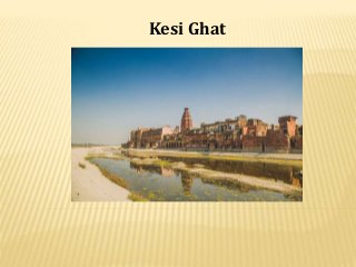 Kesi Ghat
 