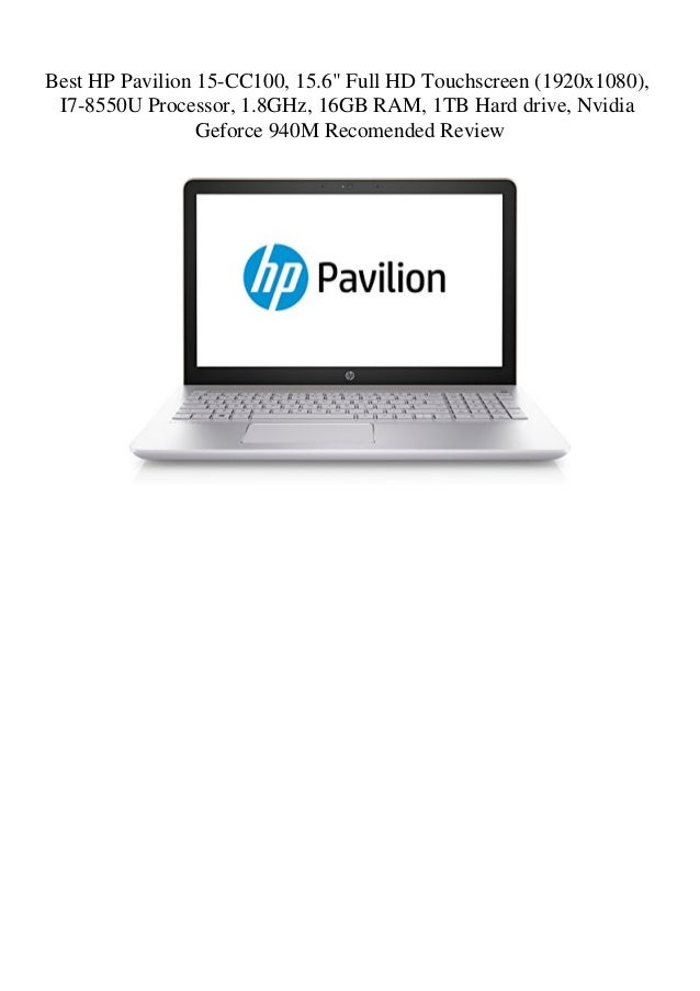 Best Hp Pavilion 15 Cc100 15 6 Full Hd Touchscreen 19x1080 I7 8