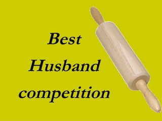 Best Husband competition 