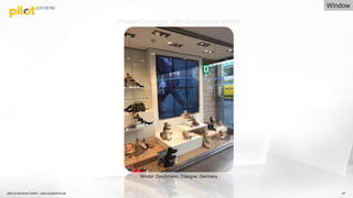 27
Vendor: Deichmann, Cologne, Germany
Picture Copyright: pilot Screentime GmbH
Window
pilot Screentime GmbH - www.screentime.de
 