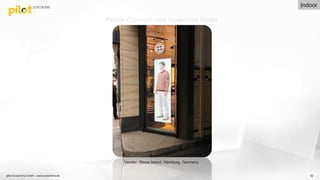 32
Vendor: Stone Island, Hamburg, Germany.
Picture Copyright: pilot Screentime GmbH
pilot Screentime GmbH - www.screentime.de
Indoor
 