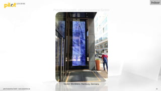 34
Vendor: Montblanc, Hamburg, Germany.
Picture Copyright: pilot Screentime GmbH
pilot Screentime GmbH - www.screentime.de
Indoor
 