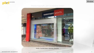 4
Vendor: Karstadt Sport, Hamburg, Germany
Picture Copyright: pilot Screentime GmbH
Window
pilot Screentime GmbH - www.screentime.de
 