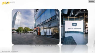 5
Vendor: Snipes, Alexanderplatz Berlin, Germany.
pilot Screentime GmbH - www.screentime.de
Indoor
 