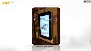 58
Vendor: UBS, Verbier, Switzerland
Picture Copyright: pilot Screentime GmbH
Window
pilot Screentime GmbH - www.screentime.de
 