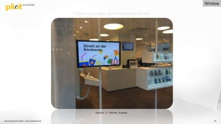 67
Vendor: 3, Vienna, Austria
Picture Copyright: pilot Screentime GmbH
Window
pilot Screentime GmbH - www.screentime.de
 