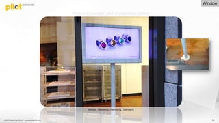 pilot Screentime GmbH - www.screentime.de 82
Vendor: Niessing, Hamburg, Germany
Picture Copyright: pilot Screentime GmbH
Window
 