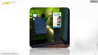 pilot Screentime GmbH - www.screentime.de 86
Vendor: Mobilcom Debitel, Köln, Germany.
Picture Copyright: pilot Screentime GmbH
Window
 