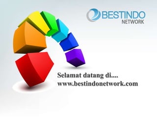 www.bestindonetwork.com
Selamat datang di....
 