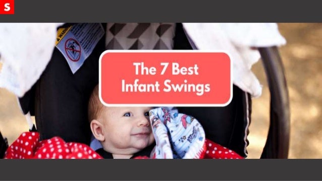 The 7 Best Infant Swings