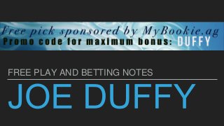 FREE PLAY AND BETTING NOTES
 