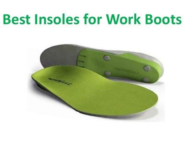 Best insoles for work boots