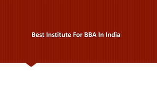 Best Institute For BBA In India
 