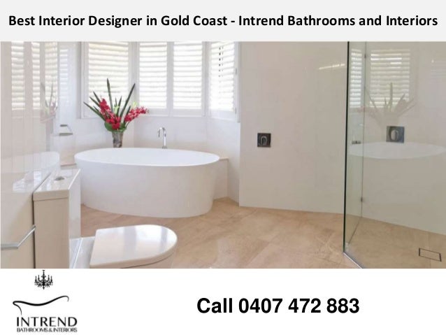 Best Interior Designer In Gold Coast Intrend Bathrooms And