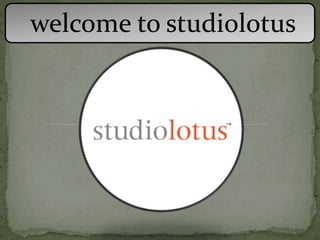 welcome to studiolotus
 