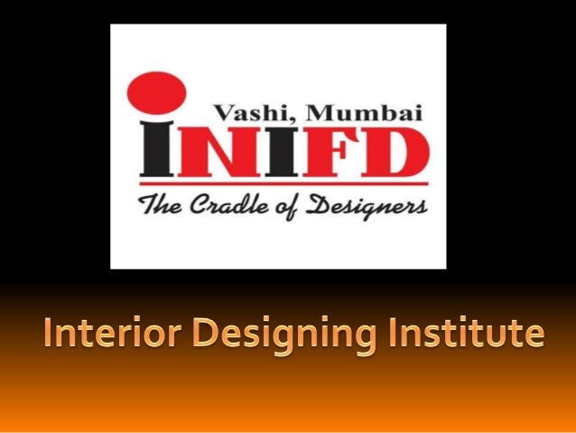 Best And Top Most Interior Designing Institute In Mumbai