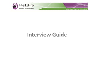 Interview Guide
 