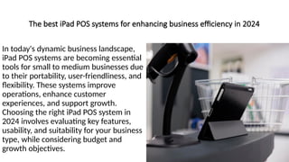 The best iPad POS systems for enhancing business efficiency in 2024.pptx