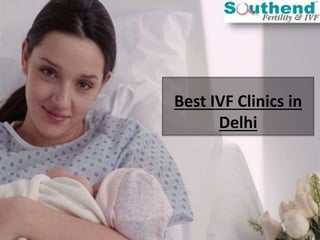 Best IVF Clinics in
Delhi
 