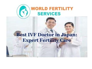 Best IVF Doctor in Japan:
Expert Fertility Care
 