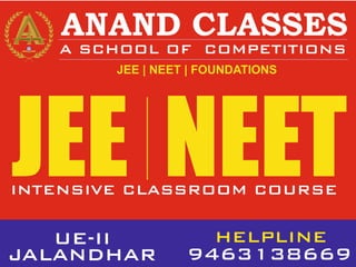 ANAND CLASSES 9463138669
Chemistry
A
A
 