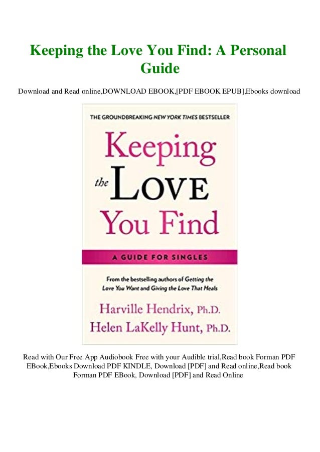 Best Keeping The Love You Find A Personal Guide Free Download